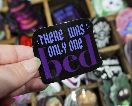 There Was Only One Bed | Sticker