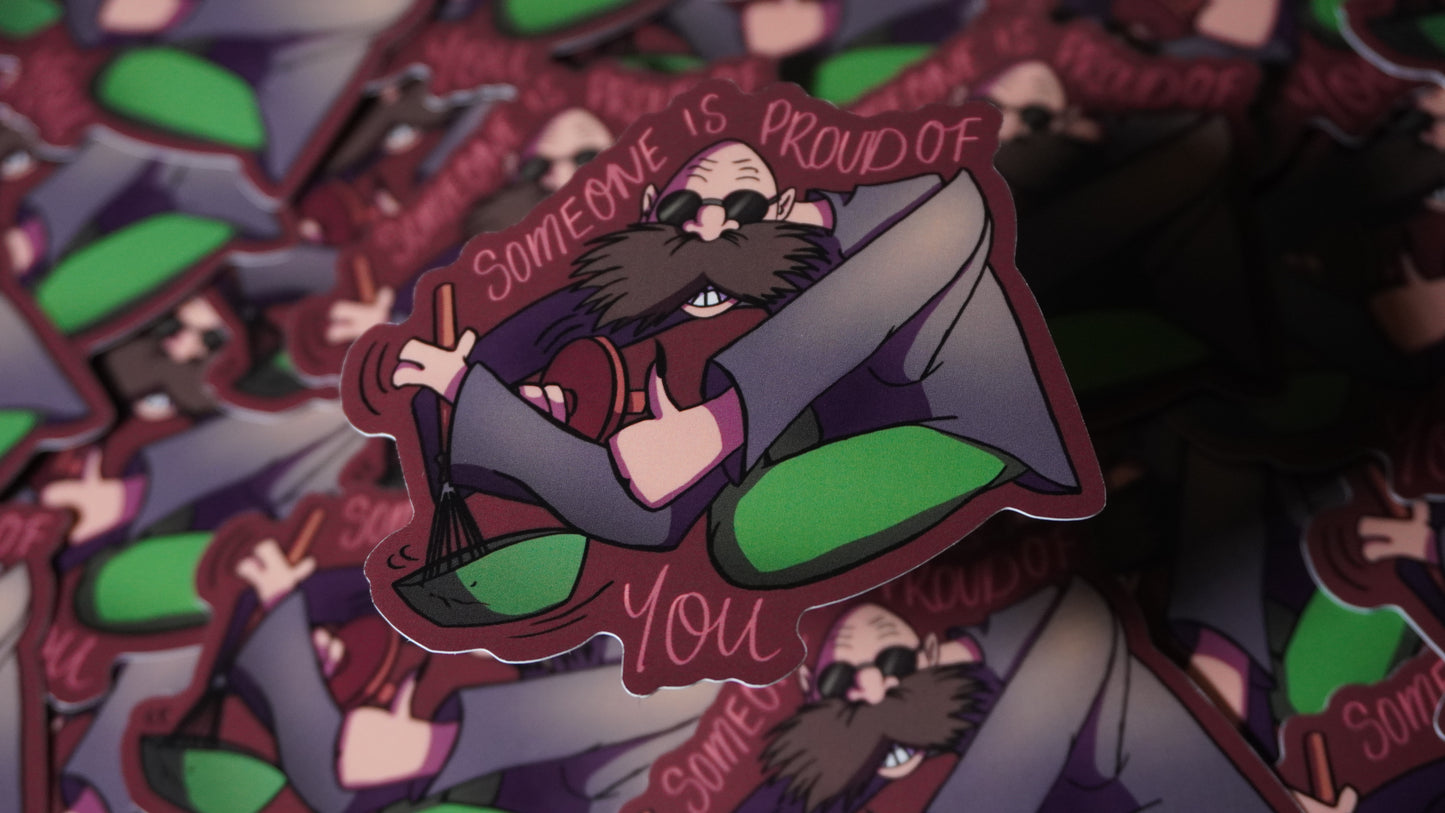 Someone Is Proud of You | Sticker