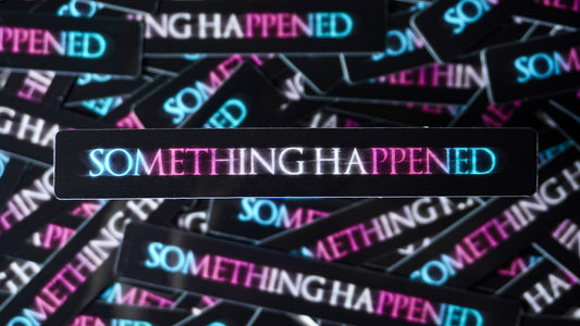 Something Happened | Sticker